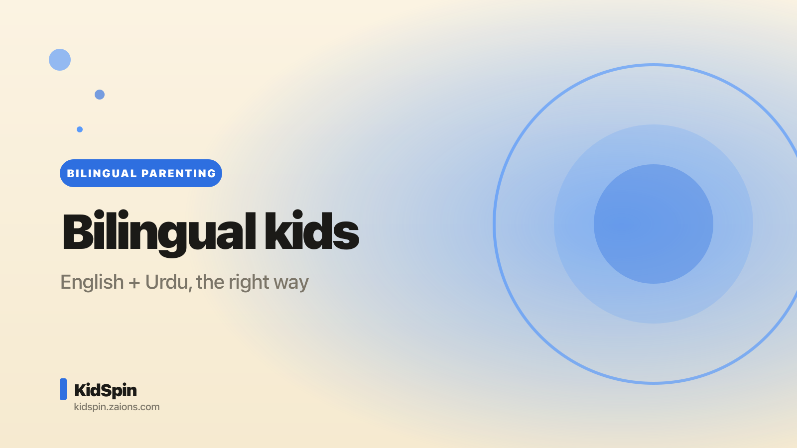 Bilingual education for Pakistani kids — KidSpin parent guide
